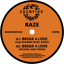 Load image into Gallery viewer, Raze - Break 4 Love (Remixes + Original) - Armada Music / Champion - ARMAPRMV002 - 12&quot; Vinyl - House, Classic, Rave