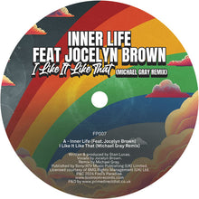 Load image into Gallery viewer, Inner Life (Feat. Jocelyn Brown) - I Like It Like That (Michael Gray Remix) - Fool’s Paradise - FP007 - 12&quot; Vinyl - House, Disco