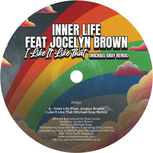 Inner Life (Feat. Jocelyn Brown) - I Like It Like That (Michael Gray Remix) - Fool’s Paradise - FP007 - 12" Vinyl - House, Disco