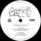 Yolanda Be Cool - Yolanda Be Cool EP  - SWEAT IT OUT  - SWEATSV059  -12" vinyl - We No Speak Americano  < INBETWEENERS MOVIE TUNE