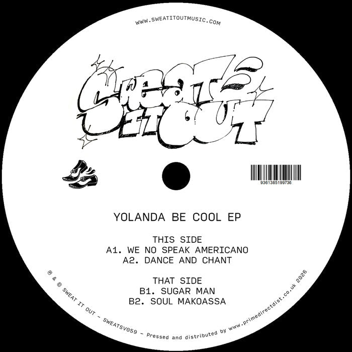 Yolanda Be Cool - Yolanda Be Cool EP  - SWEAT IT OUT  - SWEATSV059  -12" vinyl - We No Speak Americano  < INBETWEENERS MOVIE TUNE