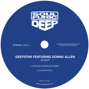 Deepstar featuring Donna Allen / Melba Moore - Sugar / My Heart Belongs To You - SOULFURIC RECORDINGS - SFRD081 - 12" Vinyl - House