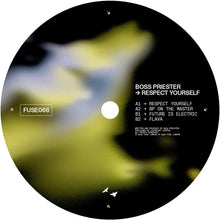Load image into Gallery viewer, Boss Priester - Respect Yourself EP - Fuse London - FUSE066 - 12" Vinyl - Deep Tech