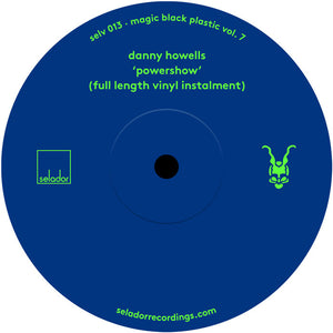Danny Howells - Magic Black Plastic Vol 7 - Selador Recordings - SELV013 - House, Electronic - 12" Vinyl