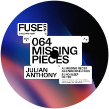 Load image into Gallery viewer, Julian Anthony - Missing Pieces EP - Fuse London - FUSE064 - Deep House, Deep Tech