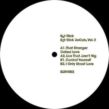 Load image into Gallery viewer, Sgt Slick Vol. 2 - SGT SLICK RECUTS - That Stranger Called Love  - 12&quot; Vinyl - SSRV002  - House/Tech House