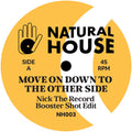 Nick The Record - Move On Down To The Other Side - Natural House - NH003 - House, Disco, Edits - 12" Vinyl