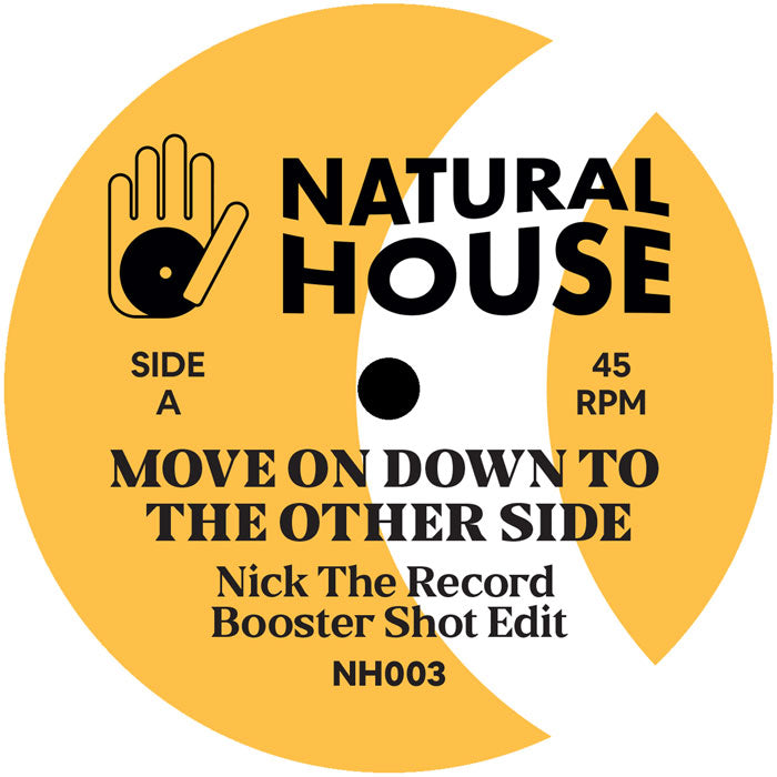 Nick The Record - Move On Down To The Other Side - Natural House - NH003 - House, Disco, Edits - 12" Vinyl