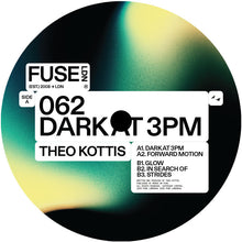 Load image into Gallery viewer, Theo Kottis - Dark At 3pm EP - Fuse London - FUSE062 - 12&quot; Vinyl - Bassline, UK Garage, Deep Tech
