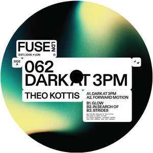 Theo Kottis - Dark At 3pm EP - Fuse London - FUSE062 - 12" Vinyl - Bassline, UK Garage, Deep Tech