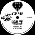 Eagles Prey - Tonto’s Drum - GEMS - GEMS004 - 12" Vinyl - House, Progressive House