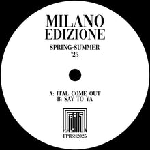 Load image into Gallery viewer, Faris Pashion - Milano Edizione Spring-Summer ‘25 - Faris Pashion - FPRSS2025 - 12" Vinyl - House, Italo Disco