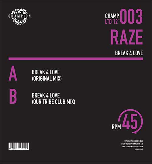 Raze - Break 4 Love  - Champion Records - 12" vinyl -  CHAMPCL003