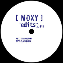 Load image into Gallery viewer, Unknown - MOXY EDITS 15 &amp; 16 - Moxy Muzik - MYEDITS014 - 12&quot; Vinyl - House