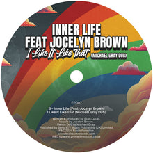 Load image into Gallery viewer, Inner Life (Feat. Jocelyn Brown) - I Like It Like That (Michael Gray Remix) - Fool’s Paradise - FP007 - 12&quot; Vinyl - House, Disco