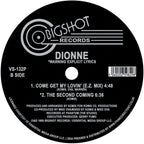 Dionne - Come Get My Lovin' - BIGSHOT RECORDS - VS132P - 12" Vinyl - Classic / Rave / House