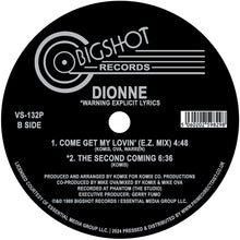 Load image into Gallery viewer, Dionne - Come Get My Lovin&#39; - BIGSHOT RECORDS - VS132P - 12&quot; Vinyl - Classic / Rave / House