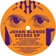 Load image into Gallery viewer, Johan Blende - Recess EP - Hell Yeah Recordings - HYR7321 - Acid, Disco, House