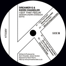 Load image into Gallery viewer, Dreamer G / Kerri Chandler / Demuir - I Got That Feelin - KAOZ THEORY - KT038V - 12&quot; Vinyl - Deep House