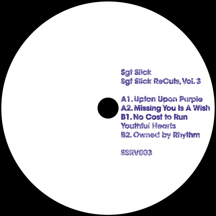 Sgt Slick Vol. 3 - SGT SLICK RECUTS - Upton Upon Purple / Missing You Is a Wish / Young Hearts  - 12