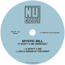 Load image into Gallery viewer, Mystic Bill - NU GROOVE RECORDS - U Won’t C Me (Remixes) - NG158 - 12&quot; Vinyl - Chicago House/Deep House