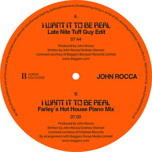 John Rocca - SOUTH STREET - I Want It To Be Real (Late Nite Tuff Guy & Farley 'Jackmaster' Funk Remixes) - SOUTH009 - 12" Vinyl - House