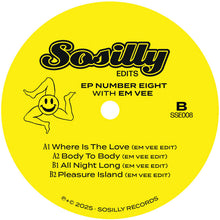 Load image into Gallery viewer, Em Vee - EP Number Eight - Sosilly Edits - SSE008 - 12" Vinyl - Disco