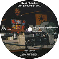 Kerri Chandler - Lost & Found EP Vol.3 - KAOZ THEORY - KT033V - 12