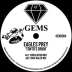 Eagles Prey - Tonto’s Drum - GEMS - GEMS004 - 12" Vinyl - House, Progressive House
