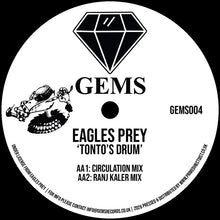 Load image into Gallery viewer, Eagles Prey - Tonto’s Drum - GEMS - GEMS004 - 12" Vinyl - House, Progressive House