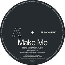 Load image into Gallery viewer, Borai &amp; Denham Audio - Make Me -Mani Festo /Paul Sirrell/Big Ang Remix - ROOM TWO RECORDS - R212001 - 12&quot; Vinyl