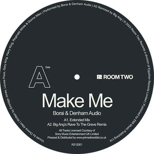 Borai & Denham Audio - Make Me -Mani Festo /Paul Sirrell/Big Ang Remix - ROOM TWO RECORDS - R212001 - 12" Vinyl