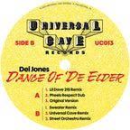 Del Jones - Dance Of ‘De Elder - Universal Cave Records - UC013 - House, Deep House, Electro, Beatdown