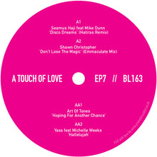 Load image into Gallery viewer, Seamus Haji, Shawn Christopher, Art of Tones, Yass - A Touch Of Love EP7 - Big Love - BL163V - 12" Vinyl - House, Nu Disco