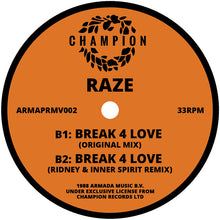 Load image into Gallery viewer, Raze - Break 4 Love (Remixes + Original) - Armada Music / Champion - ARMAPRMV002 - 12&quot; Vinyl - House, Classic, Rave