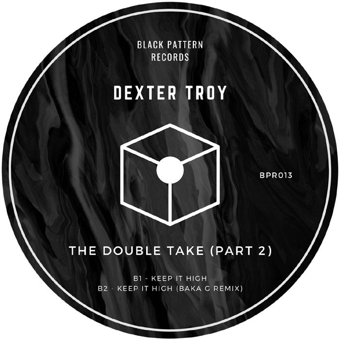 Dexter Troy - The Double Take Part 2 - Black Pattern Records - BPR013 - Deep House - 12" Vinyl