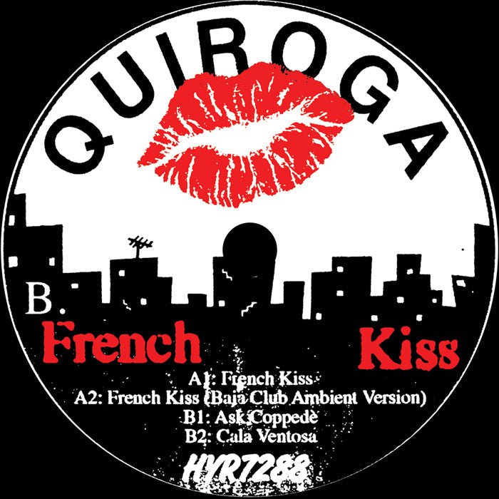 Quiroga - French Kiss - Hell Yeah Recordings - HYR7288 - 12" Vinyl - Electronica/Balearica/Downtempo