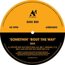 Load image into Gallery viewer, Silk Somethin&#39; &#39;Bout The Way - A’S AND BEES - Late Night Tuff Guy Remix  - 12&quot; Vinyl  -  ABEE6502   - House