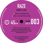 Raze - Break 4 Love  - Champion Records - 12" vinyl -  CHAMPCL003
