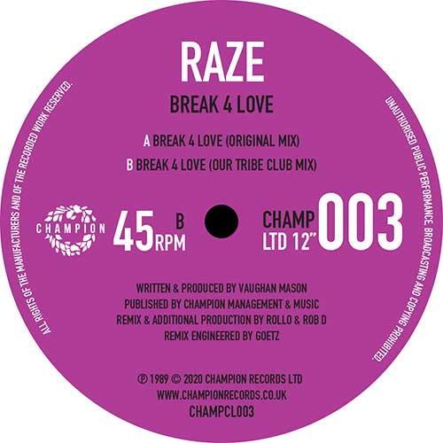 Raze - Break 4 Love  - Champion Records - 12" vinyl -  CHAMPCL003