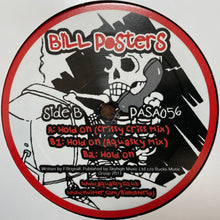 Load image into Gallery viewer, Bill POSTERS - Hold On - inc Crissy Criss &amp; Aquasky mixes - Passenger Records - Pasa056 - 12&quot; Vinyl