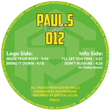 Paul S ‎–  I’ll Set You Free / Don’t Rush Me (Dj Poddy Remix) / Move Your Body- PS012 - 12