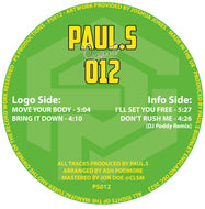 Paul S ‎–  I’ll Set You Free / Don’t Rush Me (Dj Poddy Remix) / Move Your Body- PS012 - 12