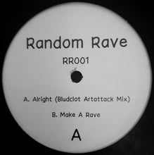 Load image into Gallery viewer, Random Rave  – Alright / Make A Rave / Someday / Instructions Of The Minds - RR03 - 12" Vinyl - Breaks - LTD