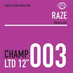 Raze - Break 4 Love  - Champion Records - 12" vinyl -  CHAMPCL003
