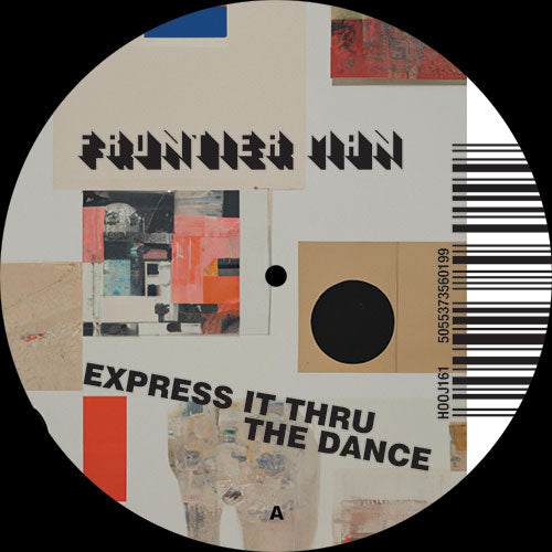 Frontier Man - Express It Thru The Dance - Mixes - Hooj - HOOJ161 - 12" Vinyl - Deep House, Classic, Rave, House