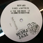 Vibes & Hattrix - You Can Make It/Something Divine - Test Press - ROTV003