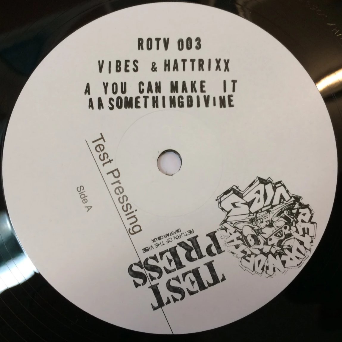 Vibes & Hattrix - You Can Make It/Something Divine - Test Press - ROTV003