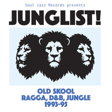 Load image into Gallery viewer, M-Beat / Krome &amp; Time / Top cat / Lemon D / Brainkillers - Junglist! - Soul Jazz Records – SJRLP588 - 2x12" Vinyl LP