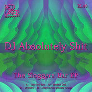 DJ Absolutely Sh1t – The Sloggers Bar EP  - Red Laser Records - RL46 - 12